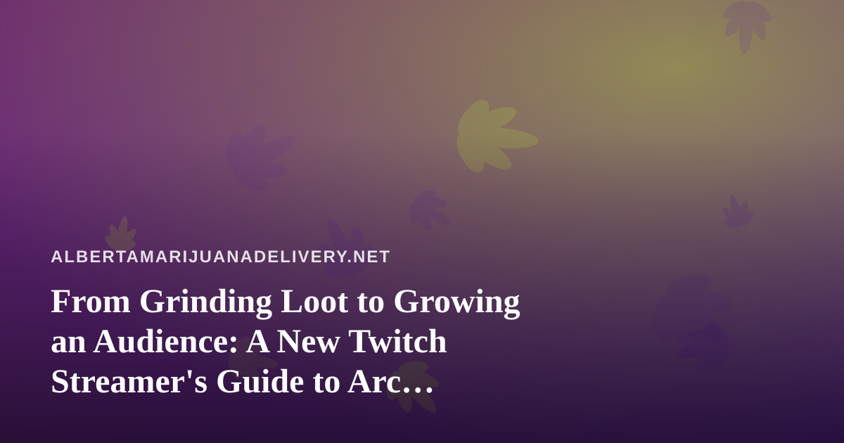 From Grinding Loot to Growing an Audience: A New Twitch Streamer’s Guide to Arc Raiders and Wardogs