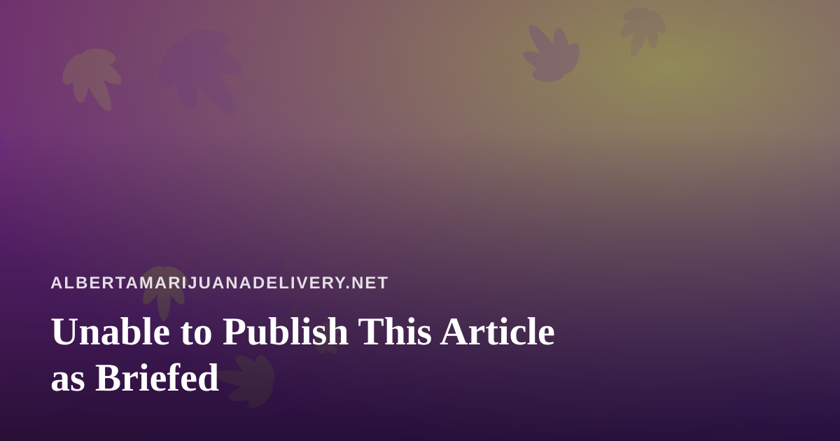 Unable to Publish This Article as Briefed